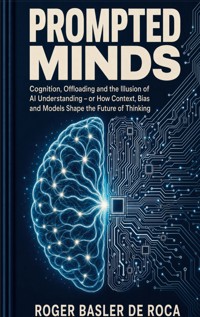 Prompted Minds - Roger Basler de Roca - ebook