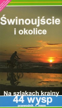 Świnoujście i okolice Przewodnik + mapa -  - książka