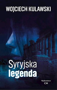 Syryjska legenda - Kulawski Wojciech - audiobook + książka