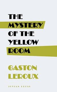 The Mystery of the Yellow Room - Gaston Leroux - ebook