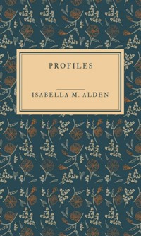Profiles - Isabella M. Alden - ebook