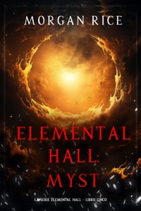 Elemental Hall: Myst (La serie Elemental Hall - Libro cinco) - Rice Morgan - ebook