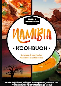 Namibia Kochbuch - Simple Cookbooks - ebook