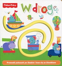 Fisher Price W drogę -  - książka