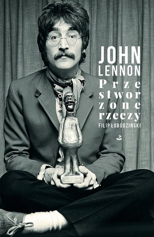 Przestworzone rzeczy - John Lennon - ebook + książka
