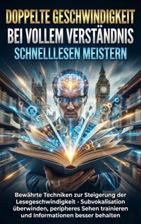 Doppelte Geschwindigkeit bei Vollem Verständnis: Schnelllesen Meistern - Emilia Wagner - ebook