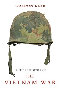 A Short History of the Vietnam War - Kerr Gordon - ebook