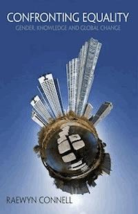 Confronting Equality - Raewyn Connell - ebook