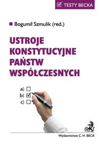 Ustroje konstytucyjne państw współczesnych -  - książka