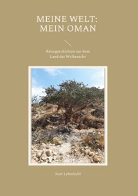 Meine Welt: Mein Oman - Kurt Lehmkuhl - ebook
