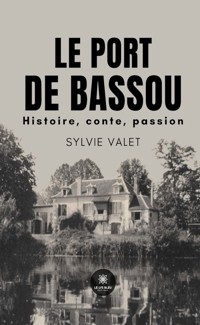 Le Port de Bassou - Sylvie Valet - ebook