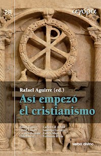 Así empezó el cristianismo - Rafael Aguirre Monasterio - ebook