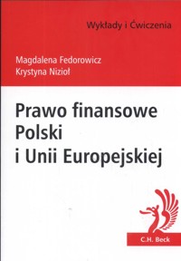 Prawo finansowe Polski i Unii Europejskiej - Fedorowicz Magdalena, Nizioł Krystyna - książka