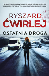 Ostatnia droga - Ryszard Ćwirlej - ebook + audiobook + książka
