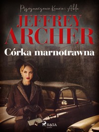 Córka marnotrawna - Jeffrey Archer - ebook + audiobook + książka