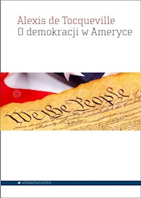 O demokracji w Ameryce - Tocqueville, Alexis de - książka
