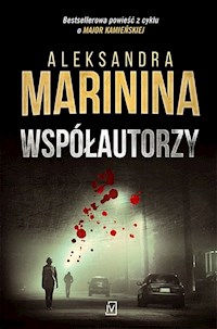 Współautorzy - Aleksandra Marinina - ebook + książka
