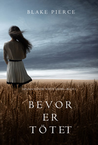 Bevor Er Tötet (Ein Mackenzie White Krimi—Buch 1) - Blake Pierce - ebook