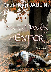 Petits pavés d'Enfer - Paul-Henri Jaulin - ebook