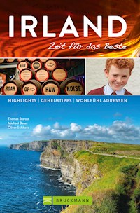 Bruckmann Reiseführer Irland: Zeit für das Beste. - Thomas Starost - ebook