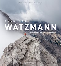 Abenteuer Watzmann - Kathrin Thoma-Bregar - ebook