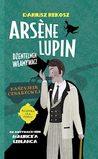 Arsène Lupin Dżentelmen włamywacz Tom 4 Naszyjnik cesarzowej - Dariusz Rekosz, Leblanc Maurice - książka