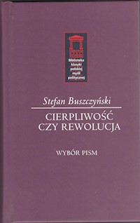 Cierpliwość czy rewolucja - Buszczyński Stefan - książka