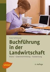 Buchführung in der Landwirtschaft - Franz Schmaunz - ebook