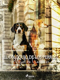 El coloquio de los perros - Miguel de Cervantes - ebook