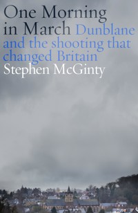 One Morning in March - Stephen McGinty - ebook