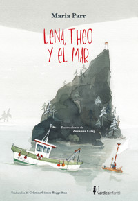 Lena, Theo y el Mar - Parr Maria - ebook