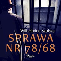 Sprawa nr 78/68 - Wilhelmina Skulska - ebook + audiobook
