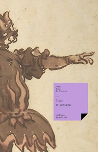 Todo es ventura - Juan Ruiz de Alarcón - ebook