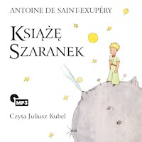 Książę Szaranek - Antoine de Saint-Exupery - audiobook