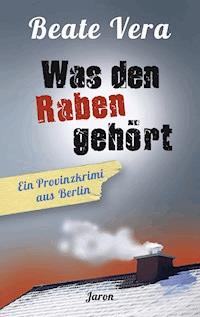 Was den Raben gehört - Beate Vera - ebook