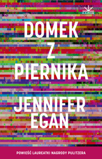 Domek z piernika - Jennifer Egan - ebook + książka