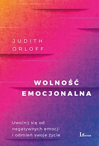 Wolność emocjonalna - Judith Orloff - książka