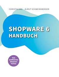 Shopware 6 Handbuch - Almut Schweinsberger - ebook
