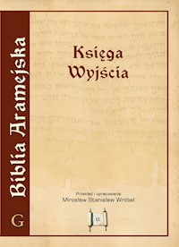 Biblia Aramejska Targum Neofiti 1 T.2 Księga Wyjścia Wydanie popularne - ks. Mirosław S. Wróbel - książka