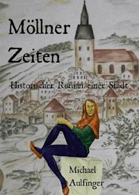 Möllner Zeiten - Michael Aulfinger - ebook