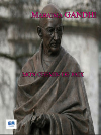 Mon chemin de paix - Mahatma Gandhi - ebook
