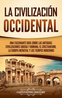 La civilización occidental - Captivating History - ebook
