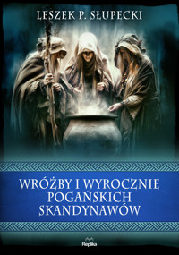 Wróżby i wyrocznie pogańskich Skandynawów - Leszek P. Słupecki - książka