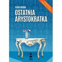 Ostatnia arystokratka. Tom 1 - Evžen Boček - audiobook + książka