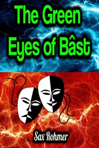 The Green Eyes of Bâst - Sax Rohmer - ebook