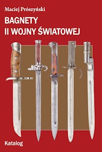 Bagnety II wojny światowej Katalog - Prószyński Maciej - książka