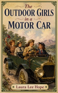 The Outdoor Girls in a Motor Car - Laura Lee Hope - ebook