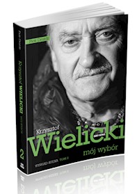 Mój wybór Krzysztof Wielicki Tom 2 - Dróżdż Piotr - książka