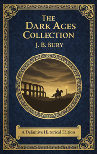 The Dark Ages Collection - j.b. bury - ebook