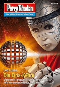 Perry Rhodan 2870: Die Eiris-Kehre -  Leo Lukas - ebook